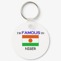 I'm Famous In NIGER keychains by flagshirt I'm Famous In NIGER keychains