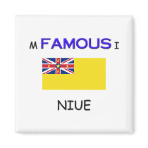 I'm Famous In NIUE magnets by flagshirt I'm Famous In NIUE magnets