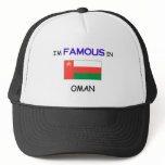I'm Famous In OMAN hats
