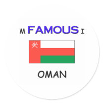 I'm Famous In OMAN stickers by flagshirt I'm Famous In OMAN stickers