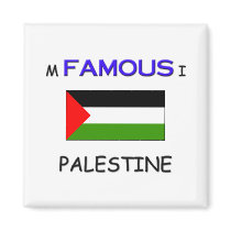 I'm Famous In PALESTINE magnets by flagshirt I'm Famous In PALESTINE magnets