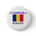 I'm Famous In ROMANIA buttons