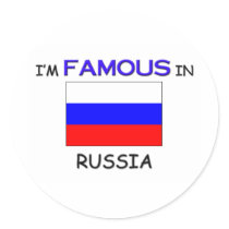 I'm Famous In RUSSIA stickers by flagshirt I'm Famous In RUSSIA stickers