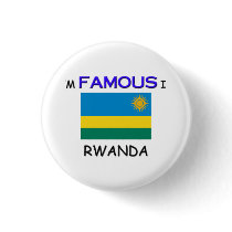 I'm Famous In RWANDA buttons