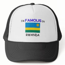 I'm Famous In RWANDA hats