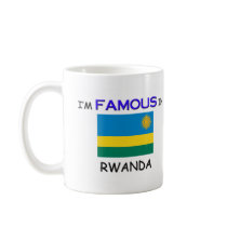 I'm Famous In RWANDA mugs