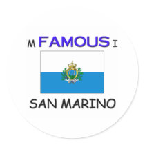 I'm Famous In SAN MARINO stickers by flagshirt I'm Famous In SAN MARINO stickers
