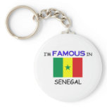 I'm Famous In SENEGAL Key Chains
