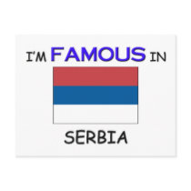I'm Famous In SERBIA postcards by flagshirt I'm Famous In SERBIA postcards
