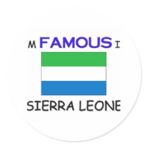 I'm Famous In SIERRA LEONE Stickers