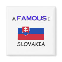 I'm Famous In SLOVAKIA magnets
