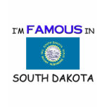 I'm Famous In SOUTH DAKOTA