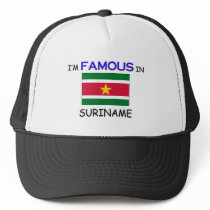 I'm Famous In SURINAME hats