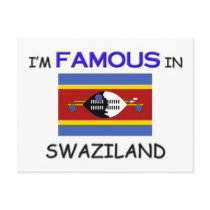 I'm Famous In SWAZILAND postcards