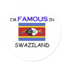 I'm Famous In SWAZILAND stickers