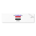 I'm Famous In SYRIA Bumper Stickers
