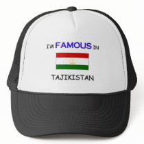 I'm Famous In TAJIKISTAN hats
