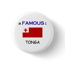 I'm Famous In TONGA buttons