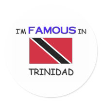 I'm Famous In TRINIDAD stickers