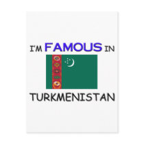 I'm Famous In TURKMENISTAN postcards