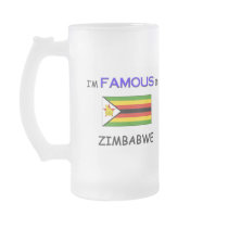 I'm Famous In ZIMBABWE mugs
