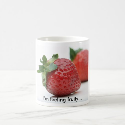 I'm Feeling Fruity Strawberry Mug mug