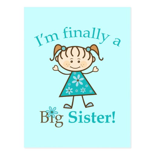 I M Finally A Big Sister Stick Figure Girl Postcard Zazzle