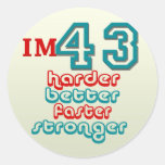 I'm Fourty Three. Harder Better Faster Stronger! B Round Stickers
