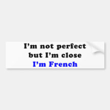 I'm French Bumper Stickers