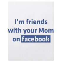 I'm friends with your Mom on facebook Full Color Flyer