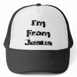 I'm From Jesus hats