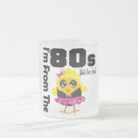 I'm From the 80s What's Your Excuse? mugs