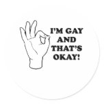 Im gay and thats ok stickers