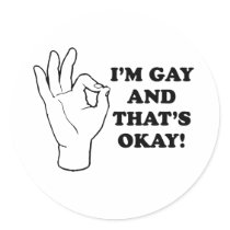 Im gay and thats ok stickers by lesbian Im gay and thats ok stickers