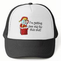 Im Getting Too Old For This Shit 2 hats by TeeZazzle Im Getting Too Old For This Shit 2 hats