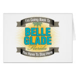 I'm Going Back To (Belle Glade) Card