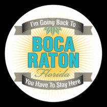 I'm Going Back To (Boca Raton) stickers