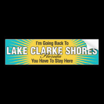 I'm Going Back To (Lake Clarke Shores) bumper stickers