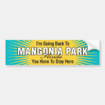 I'm Going Back To (Mangonia Park) Bumper Sticker