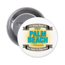 I'm Going Back To (Palm Beach) buttons