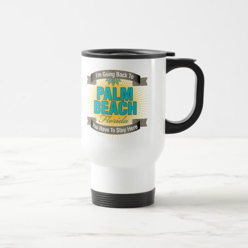 I'm Going Back To (Palm Beach) Mug