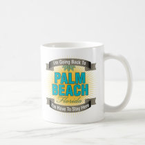 I'm Going Back To (Palm Beach) mugs