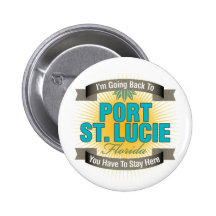 I'm Going Back To (Port St. Lucie) Buttons