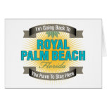 I'm Going Back To (Royal Palm Beach) Greeting Card