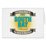I'm Going Back To (South Bay) Card