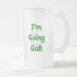 I'm Going Galt Coffee Mug