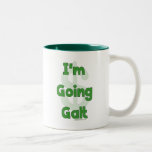 I'm Going Galt Coffee Mug