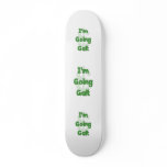 I'm Going Galt Skateboard Decks