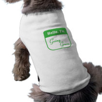 I'm going green dog t-shirt pet clothing by tagtees I'm going green dog t-shirt pet clothing