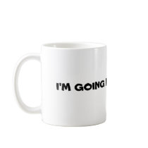 I'M GOING NUCKING FUTS mugs by hrreptiles I'M GOING NUCKING FUTS mugs
